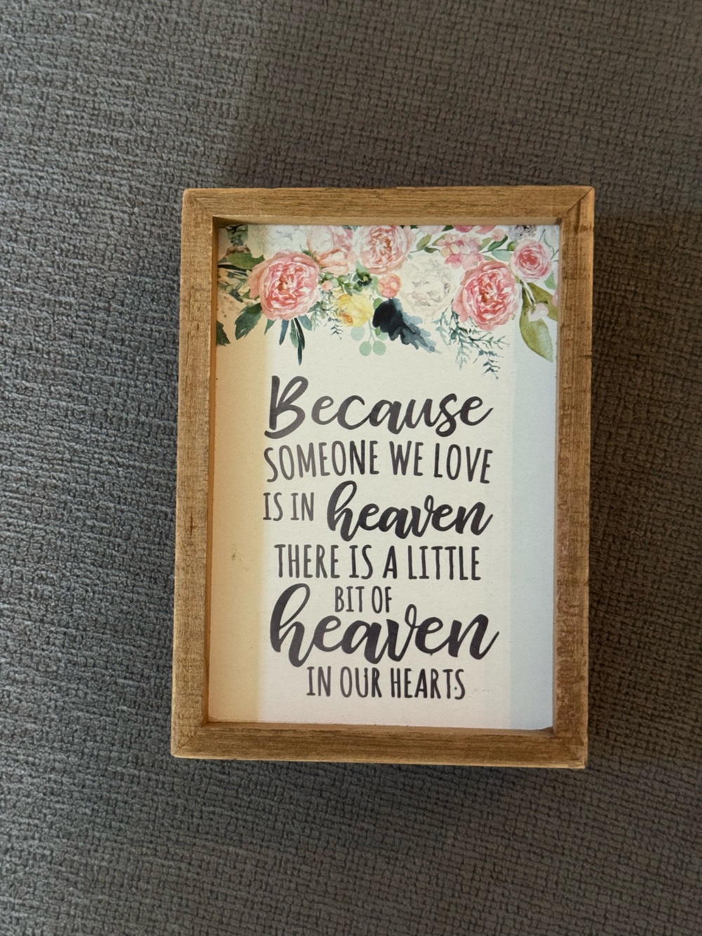Floral Framed Sign - 'Because Someone We Love...'